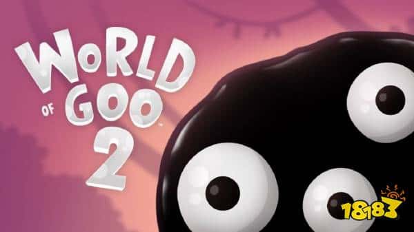 有生之年系列！经典解谜游戏《粘粘世界2》公开新宣传片，8月2日上线！